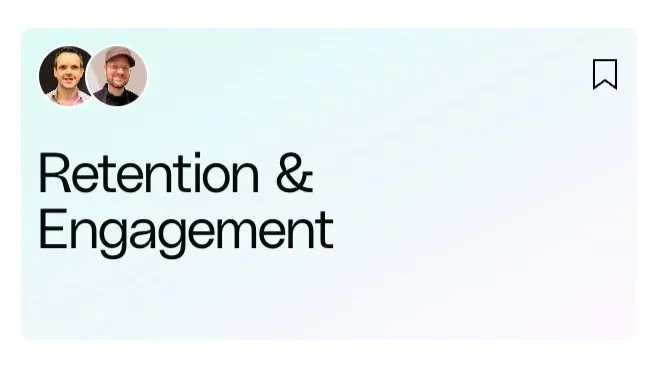 Retention & Engagement